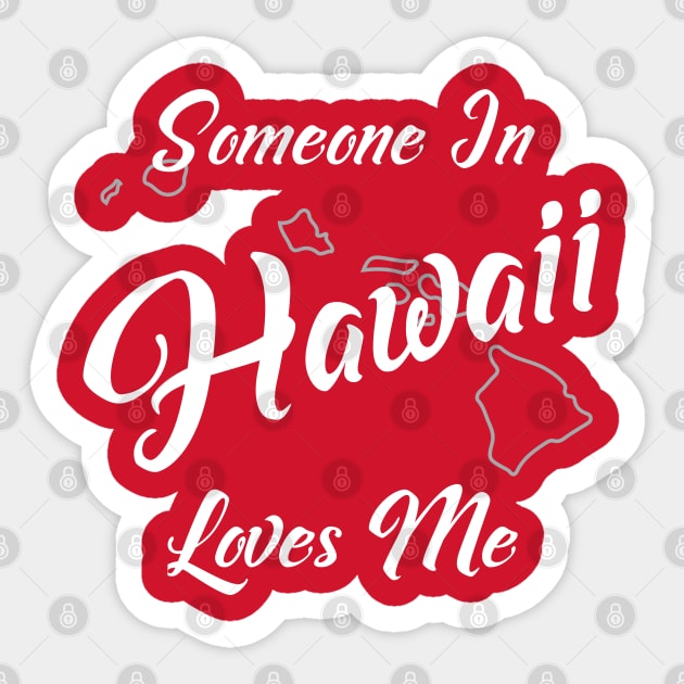 Someone In Hawaii Loves Me Sticker by jutulen